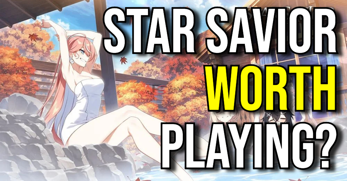Is Star Savior Worth Playing? A Real Answer After a Few&nbsp;Hours